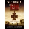 KNYGA Michael Ashcroft Victoria Cross Heroes