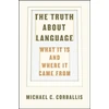 KNYGA Michael C Corballis Truth about Language – What It Is and Where It Came From