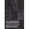 KNYGA Michael Dwyer Upland Geopolitics