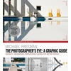 KNYGA Michael Freeman Photographers Eye: A graphic Guide