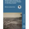 KNYGA Michael Jonathan Brass Reinterpreting chronology and society at the mortuary complex of Jebel Moya (Sudan)