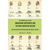 KNYGA Michael L Blakey Unmarking Whiteness and the New American Racism