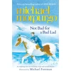 KNYGA Michael Morpurgo Not Bad For A Bad Lad