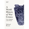 KNYGA Michael S Bryant World History of War Crimes