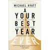 KNYGA Michael S Hyatt Your Best Year Ever