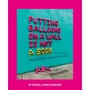 KNYGA Michaelnbspjames Schneider Putting Balloons on a Wall Is Not a Book