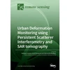KNYGA Michele Crosetto Urban Deformation Monitoring using Persistent Scatterer Interferometry and SAR tomography