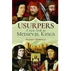 KNYGA Michele Morrical Usurpers, A New Look at Medieval Kings