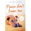 KNYGA Michelle Clark Please Don't Leave Me