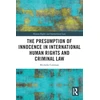 KNYGA Michelle Coleman Presumption of Innocence in International Human Rights and Criminal Law