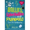 KNYGA Michelle Elliott Teen Life Confidential: Bullies, Cyberbullies and Frenemies