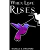KNYGA Michelle G Stradford When Love Rises