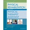 KNYGA Michelle H Cameron Physical Rehabilitation for the Physical Therapist Assistant