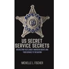 KNYGA Michelle L Fischer US Secret Service Secrets