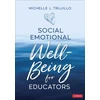 KNYGA Michelle L Trujillo Social Emotional Well-Being for Educators