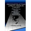 KNYGA Mickey Lauria Reconstructing Urban Regime Theory