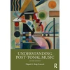 KNYGA Miguel A. Roig-Francol Understanding Post-Tonal Music