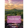 KNYGA Mike Bagshaw North York Moors &amp; Yorkshire Wolds (Slow Travel)