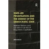 KNYGA Mike Raco State-led Privatisation and the Demise of the Democratic State