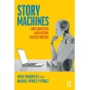 KNYGA Mike Sharples Story Machines: How Computers Have Become Creative Writers