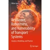 KNYGA Milan Jani263 Resilience, Robustness, and Vulnerability of Transport Systems