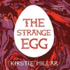 KNYGA MILLAR Strange Egg