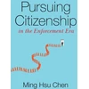 KNYGA Ming H Chen Pursuing Citizenship in the Enforcement Era