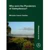 KNYGA Miroslav Ivanov Vasilev Who Were the Plunderers of Salmydessus?