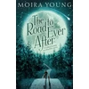 KNYGA Moira Young Road To Ever After