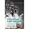 KNYGA Molly G Yarn Shakespeare's ‘Lady Editors'