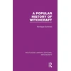 KNYGA Montague Summers Popular History of Witchcraft (RLE Witchcraft)