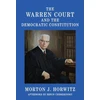 KNYGA Morton J Horwitz Warren Court and the Democratic Constitution