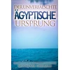 KNYGA Moustafa Gadalla unverfalschte agyptische Ursprung
