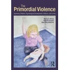 KNYGA Murray A Straus Primordial Violence