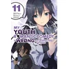 KNYGA My Youth Romantic Comedy Is Wrong, As I Expected @ comic, Vol. 11 (manga)