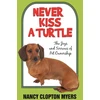 KNYGA Nancy Clopton Myers Never Kiss a Turtle