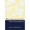 KNYGA Nancy Mcwilliams Psychoanalytic Case Formulation