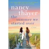 KNYGA Nancy Thayer Summer We Started Over
