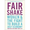 KNYGA Naomi R Cahn Fair Shake, Women and the Fight to Build a Just Economy