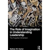 KNYGA Nathan W Harter Role of Imagination in Understanding Leadership