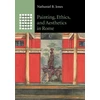 KNYGA Nathaniel B Jones Painting, Ethics, and Aesthetics in Rome