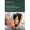 KNYGA National Academies of Sciences, Engineering, and Medicine New Vision for Women's Health Research