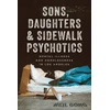 KNYGA Neil Gong Sons, Daughters, and Sidewalk Psychotics