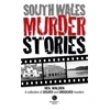 KNYGA Neil Walden South Wales Murder Stories: Recalling the Events of Some of South Wales