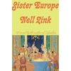 KNYGA Nell Zink Sister Europe