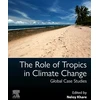 KNYGA Neloy Khare Role of Tropics in Climate Change