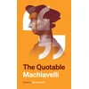 KNYGA Niccolo Machiavelli Quotable Machiavelli