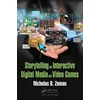 KNYGA Nicholas B Zeman Storytelling for Interactive Digital Media and Video Games