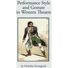 KNYGA Nicholas Dromgoole Performance Style and Gesture in Western Theatre