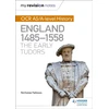 KNYGA Nicholas Fellows My Revision Notes: OCR AS/A-level History: England 1485-1558: The Early Tudors